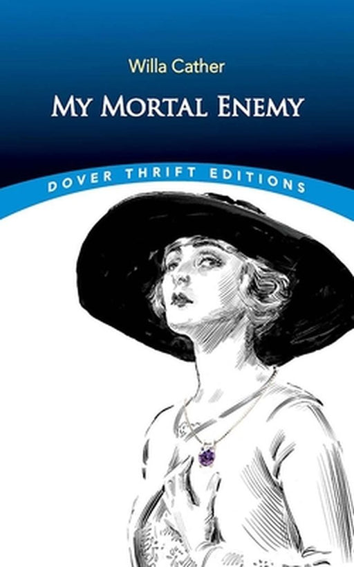 My Mortal Enemy by Willa Cather