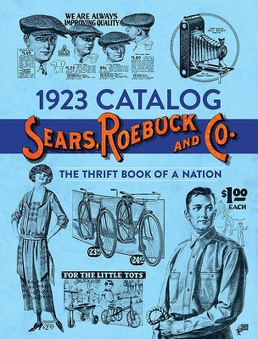 1923 Catalog Sears, Roebuck and Co.: Thrift Book of a Nation by Sears Roebuck and Co