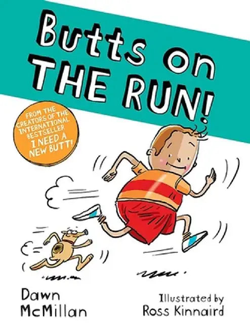 Butts on the Run! by Dawn McMillan