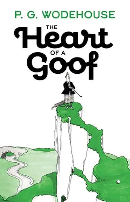The Heart of a Goof by P. G. Wodehouse