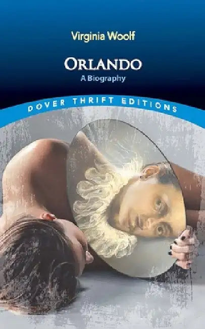 Orlando: A Biography by Virginia Woolf