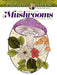 Creative Haven the Art of Mushrooms Coloring Book by Hannah Konetzki