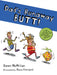 Dad's Runaway Butt by Dawn McMillan