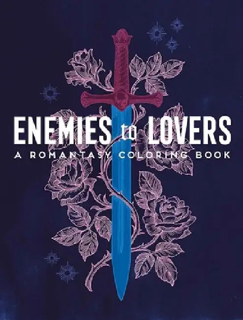 Enemies to Lovers: A Romantasy Coloring Book by Ana Bidault