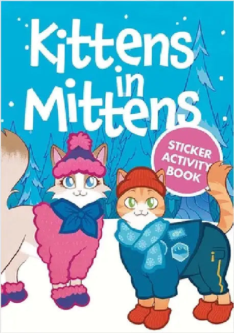 Kittens in Mittens Sticker Activity Book by Amber Maine