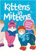 Kittens in Mittens Sticker Activity Book by Amber Maine