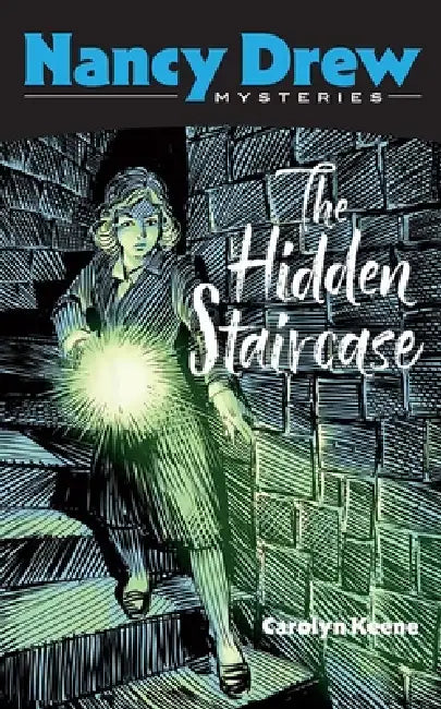 The Hidden Staircase: Nancy Drew Mysteries by Carolyn Keene
