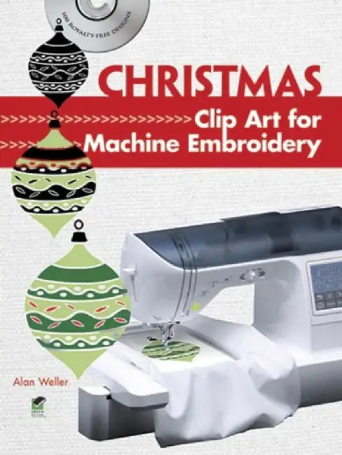 Christmas Clip Art for Machine Embroidery [With CDROM] by Alan Weller