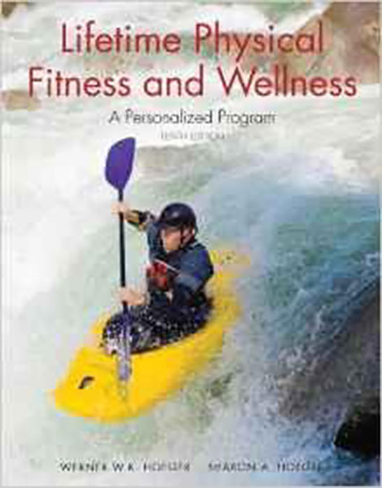 Lifetime Physical Fitness And Wellness: A Personalized Program