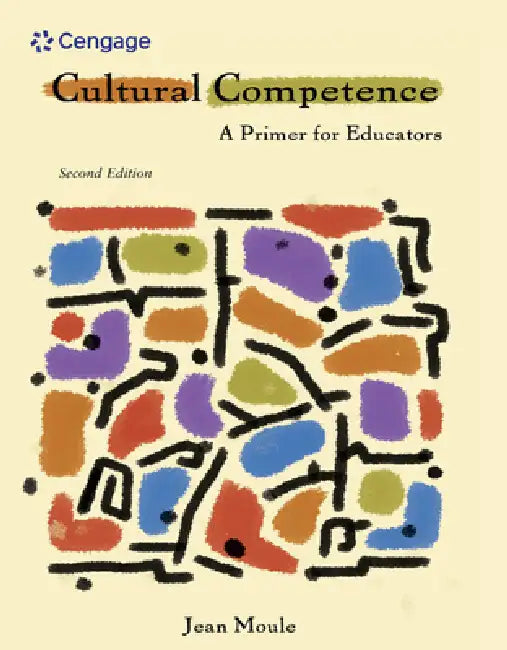 Cultural Competence: A Primer for Educators by Jean Moule