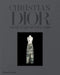 Christian Dior: Designer of Dreams by Florence Muller