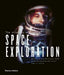 The History of Space Exploration by Roger D. Launius
