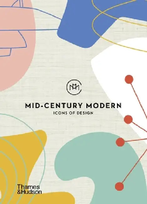 Mid-Century Modern: Icons of Design by Here Design