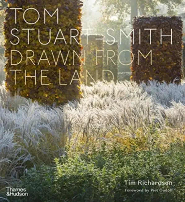 Tom Stuart-Smith: Drawn from the Land by Tom Stuart-Smith