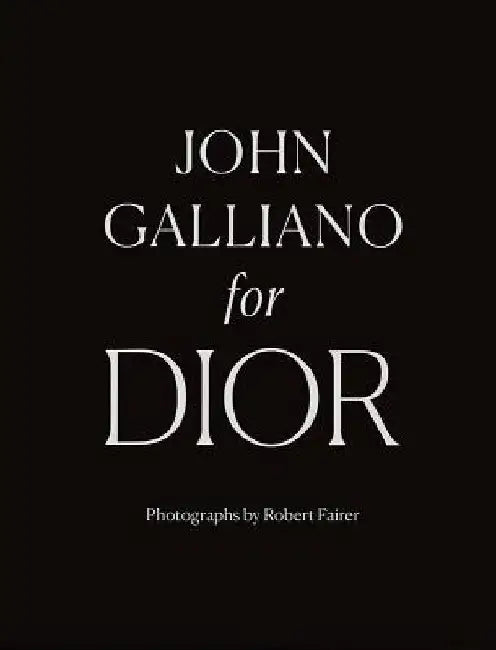 John Galliano for Dior by Robert Fairer