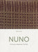 Nuno: Visionary Japanese Textiles by Naomi Pollock