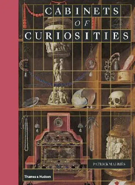 Cabinets of Curiosities by Patrick Mauries
