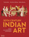 20th Century Indian Art: Modern, Post- Independence, Contemporary by Rakhee Balaram