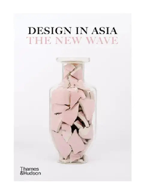 Design in Asia: The New Wave by Philip Annetta