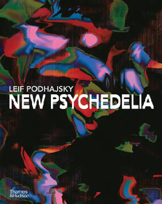 New Psychedelia by Leif Podhajsky