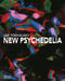 New Psychedelia by Leif Podhajsky