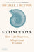 Extinctions: How Life Survived, Adapted and Evolved by Michael J. Benton