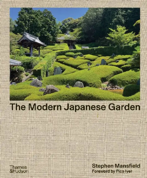 The Modern Japanese Garden by Stephen Mansfield