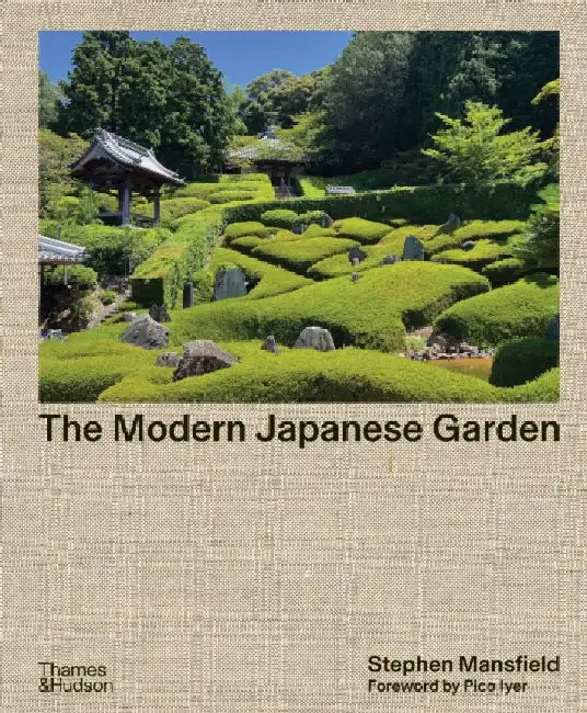 The Modern Japanese Garden by Stephen Mansfield