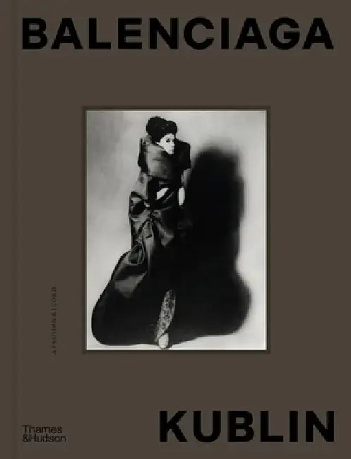 Balenciaga - Kublin: A Fashion Record by Ana Balda
