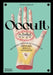 Occult: Decoding the Visual Culture of Mysticism, Magic and Divination by Peter Forshaw