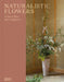 Naturalistic Flowers: A Year of Plants, Places and People by Aesme Studio