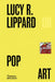 Lucy Lippard on Pop Art by Lucy Lippard