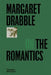 Margaret Drabble on the Romantics by Margaret Drabble