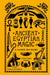 Ancient Egyptian Magic: A Hands-On Guide to the Supernatural in the Land of the Pharaohs by Christina Riggs