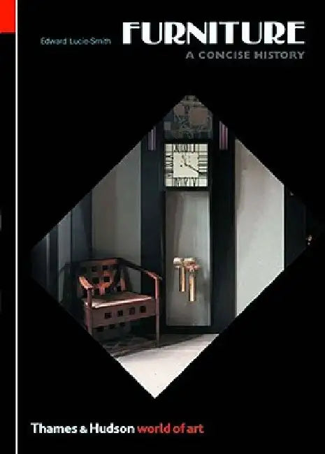Furniture: A Concise History by Edward Lucie-Smith
