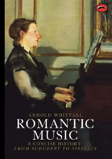 Romantic Music by Arnold Whittall