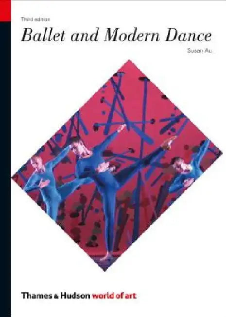 Ballet and Modern Dance by Susan Au