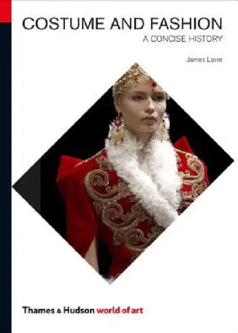 Costume and Fashion: A Concise History by Amy de la Haye