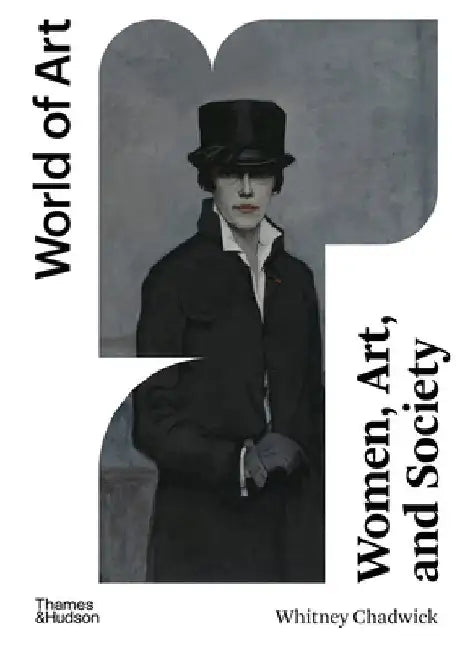 Women, Art, and Society by Whitney Chadwick