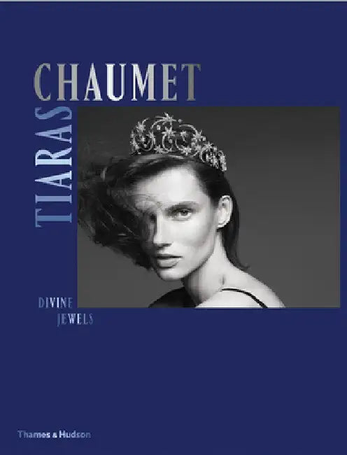 Chaumet: Tiaras by Natasha Fraser-Cavasson