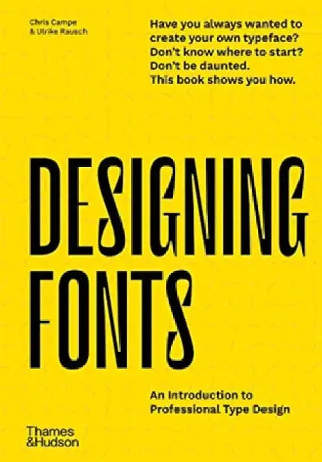 Designing Fonts: An Introduction to Professional Type Design by Mike Robbins