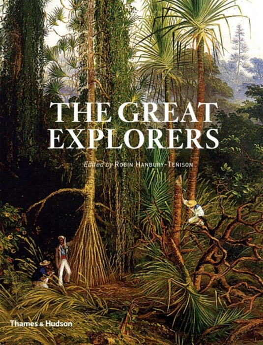 Great Explorers by Hanbury-Tenison (Ed)