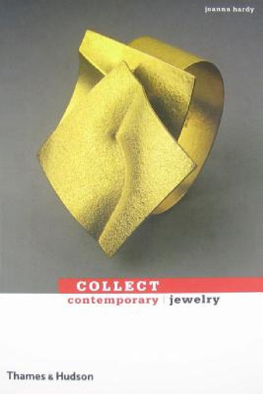 Collect Contemporary: Jewelry by Joanna Hardy