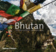 Bhutan: The Land of Serenity by Matthieu Ricard