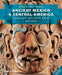 Ancient Mexico & Central America by Susan Toby Evans