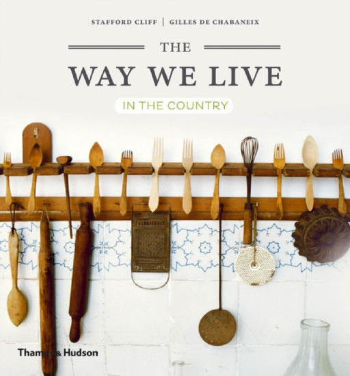 The Way We Live: In the Country by Jenny Molloy
