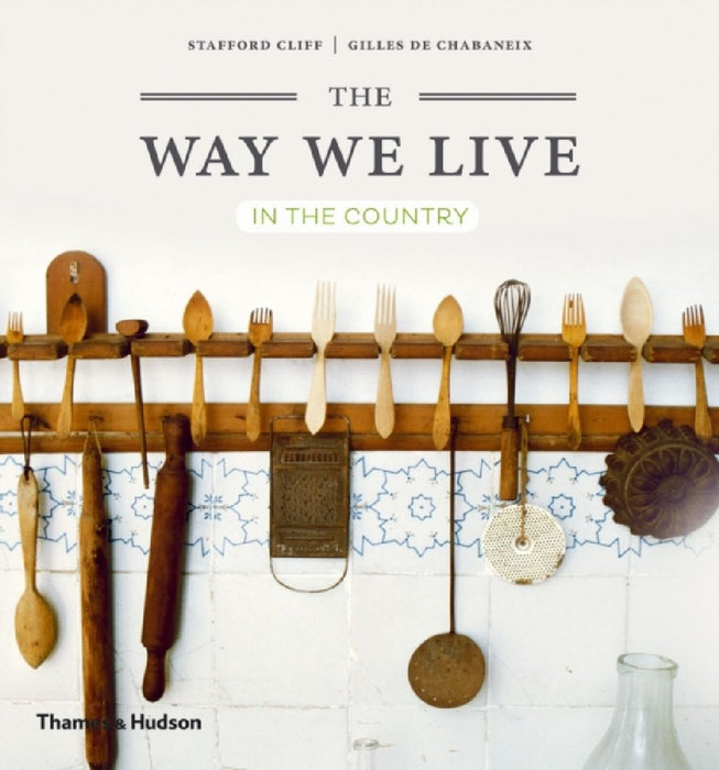 The Way We Live: In the Country by Jenny Molloy