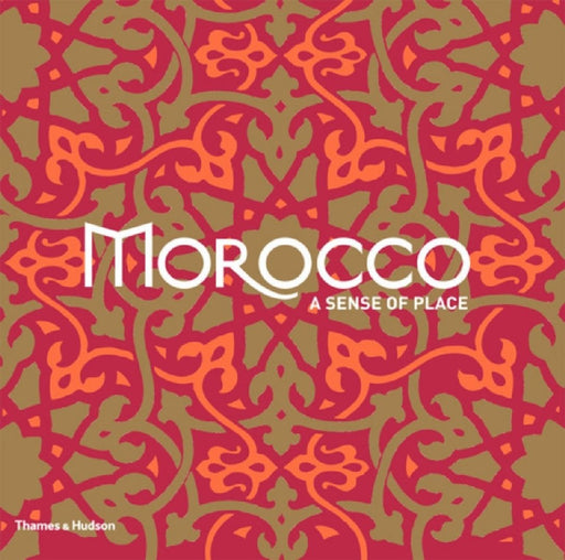 Morocco: A Sense of Place by Johnhenry Gonzalez