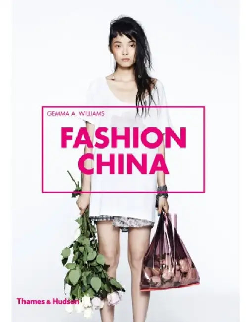 Fashion China by Gemma A. Williams