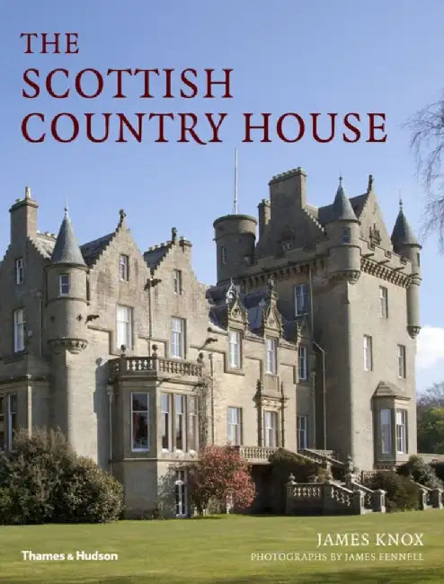 The Scottish Country House by James Knox